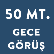 50 MT. Gece Görüş